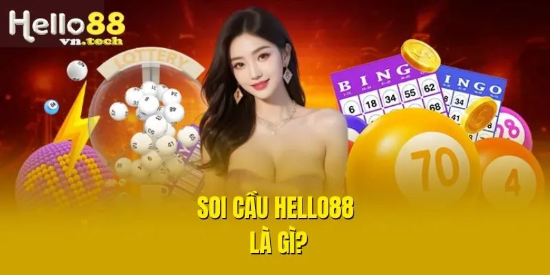 Soi cầu Hello88 là gì?